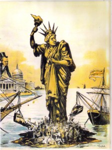 "Dumping European Garbage" (Judge magazine, 1890) was typical of the nativist cartoons ca. 1880-1920 that used the image of Lady Liberty to condemn immigration.